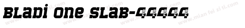 Bladi One Slab字体转换